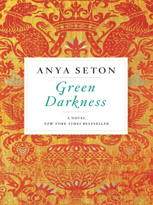 Title details for Green Darkness by Anya Seton - Available